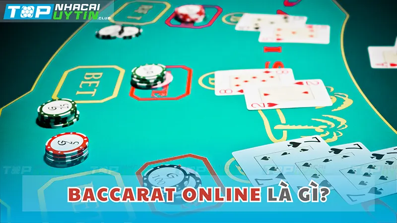 Baccarat Online là gì?