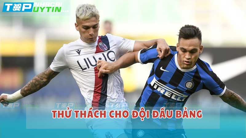 Thử thách cho đội đầu bảng