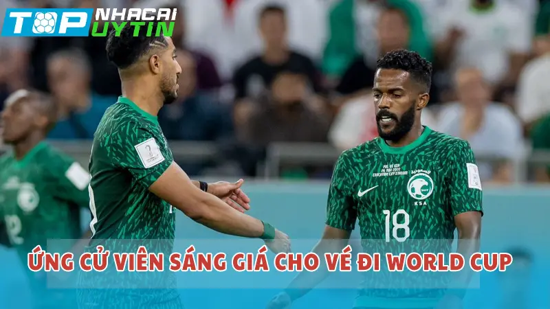 Ứng cử viên sáng giá cho tấm vé đi World Cup