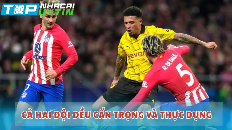 Cả 2 đội đều cẩn trọng và thực dụng