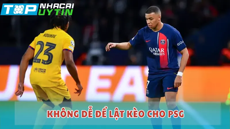 Không dễ để lật kèo cho PSG