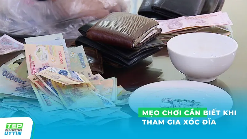 Mẹo chơi cần biết khi tham gia Xóc đĩa  