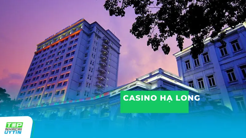 Casino Hạ Long